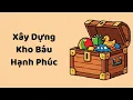 Download Lagu Xây Dựng Kho Báu Hạnh Phúc