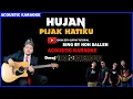 Lagu Hujan - Pijak Hatiku ( Acoustic Karaoke )