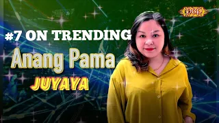 Download 💃Anang Pama🌟 - Juyaya (Official Lyric) MP3