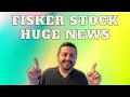 Huge News for Fisker Stock Investors Fisker Stock Analysis Fisker Stock Price Prediction FSR