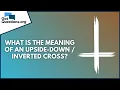 What is the meaning of an upside-down inverted cross GotQuestions org