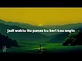 IDGITAF - Mungkin di Depan Buram (Lirik Lagu) || MIX Sedia Aku Sebelum Hujan || Apa Kabarmu - Jinan