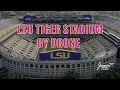 LSU Football Stadium Drone Tiger Stadium Aerial Tour