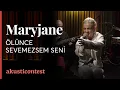 Download Lagu Maryjane -  Ölünce Sevemezsem Seni  / @Akusticontest