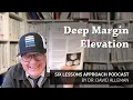 Deep Margin Elevation