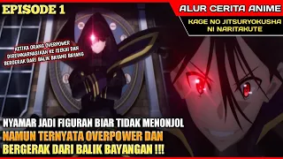 nyamar jadi figuran namun ternyata overpower alur cerita anime kage no jitsuryokusha episode 1