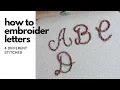How to Embroider Letters - 4 Great Embroidery Stitches For Lettering