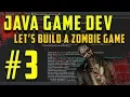 Java Programming Let s Build a Zombie Game