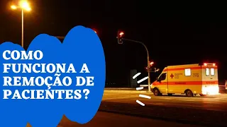 Como funciona a remoção de pacientes? Enfermagem Educacional