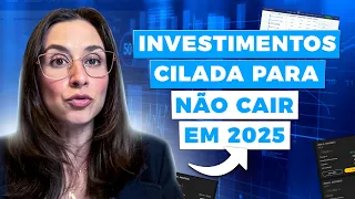 Os 3 piores investimentos de renda fixa para você FUGIR em 2025!