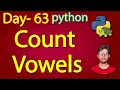 Python Full Course Count the Number of Each Vowel Day 63