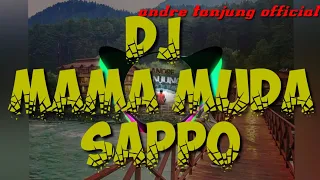 Download DJ MAMA MUDA||DJ SAPPO||DJ PAPAPEDA||gif sappo gaming MP3