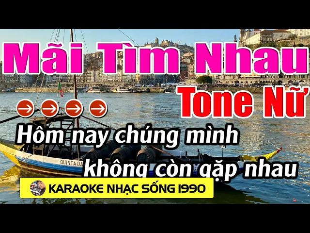 Mãi Tìm Nhau - Karaoke Tone Nữ - Karaoke Nhạc Sống 1990 - Beat Mới