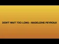 Don't Wait Too Long - Madeleine Peyroux - karaoke