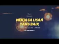 Download Lagu Menjaga Lisan Yang Baik - Ceramah Ustadz Hanan Attaki Terbaru