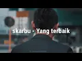 Download Lagu Lirik Skarbu - Yang terbaik