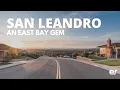 San Leandro - An East Bay Gem