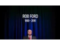 Remembering Rob Ford
