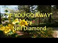 Download Lagu IF YOU GO AWAY ( w/ lyrics) by NEIL DIAMOND #NeilDiamond #IfYouGoAway