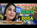 Download Lagu DEMEN TAPI DOSA, VOC: NINA AGUSTIN || LAGU TARLING CERBONAN POPULER
