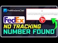FedEx No record of this tracking number can be found at this time FIXED