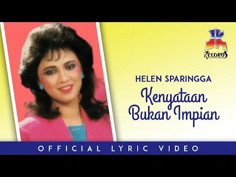Download MP3 Helen Sparingga - Kenyataan Bukan Impian (Official Lyric Video)