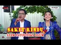 Download Lagu SAKIT RINDU//ATIM SATUS-SISKA//SHAKA TREND MUSIK