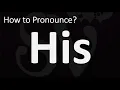 Download Lagu How to Pronounce His? (CORRECTLY)