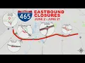 I-465 construction project to close lanes