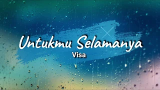 Download Untukmu Selamanya - Visa (Lirik) MP3