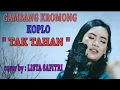 Download Lagu GAMBANG KROMONG KOPLO - TAK TAHAN - cover by : LISTA SAFITRI