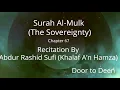 Surah Al-Mulk (The Sovereignty) Abdur Rashid Sufi (Khalaf A'n Hamza)  Quran Recitation