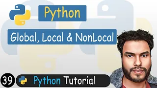39 - Global Local Nonlocal in Python Python Tutorial