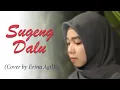 Download Lagu DENNY CAKNAN - SUGENG DALU |  Cover by Erina Agil