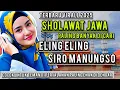 Download Lagu Terbaru PALING BANYAK DI CARI DANGDUT SHOLAWAT JAWA ELING ELING SIRO MANUNGSO||PALING MERDU SEDUNIA