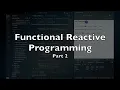 Functional Reactive Programming - Part 2