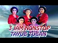 Lagu 3 JAM NONSTOP LANGEN TAYUB TUBAN YAHYA CS