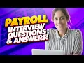 PAYROLL Interview Questions Answers Payroll Specialist Officer and Manager Interview Tips