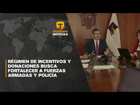 Régimen de incentivos y donaciones busca fortalecer a fuerzas armadas y policía