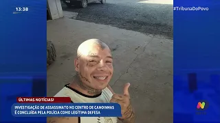 Polícia conclui que assassinato no Centro de Canoinhas ocorreu em legítima defesa