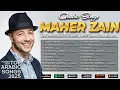 Top Arabic Songs 2025 🌠 Maher Zain Full Album 2025 🙏أغاني ماهر زين التي يجب عليك الاستماع إليها