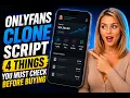 OnlyFans Clone Script 4 Things You Must Check Before Buying