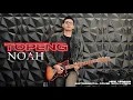Download Lagu NOAH - TOPENG New Version 2024 (FULL Instrumental) Cover | HQ Audio + Lyrics | 4K
