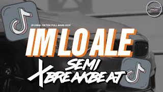 dj im lo ale semi breakbeat campuran full bass jedag jedug