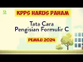 Tata Cara Pengisian Formulir C Pada Pemilu 2024