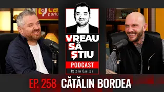 CĂTĂLIN BORDEA: ”În tinerețe am făcut trafic cu sfinți!” | VREAU SĂ ȘTIU EP 258