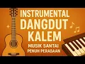 Download Lagu Instrumental Dangdut Kalem | Musik Santai Penuh Perasaan
