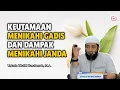 Download Lagu Keutamaan Menikahi Gadis dan Dampak Menikahi Janda - Ustadz Khalid Basalamah, M.A.