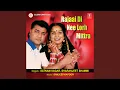 Download Lagu RAJAAI DI NEE LODH MITTRA