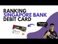 BEST Debit Card SINGAPORE 2024